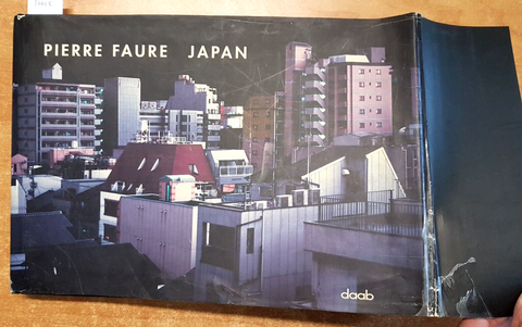 PIERRE FAURE - JAPAN - fotografia - 2007 - DAAB - Giappone Nippon (3741E