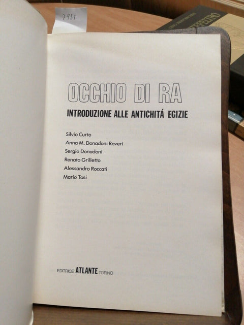 Occhio di Ra. Introduzione alle antichit egizie 1977 Atlante - illustrato