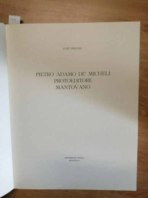 LUIGI PESCASIO - PIETRO ADAMO DE MICHELI PROTOEDITORE MANTOVANO - 1972 - (4