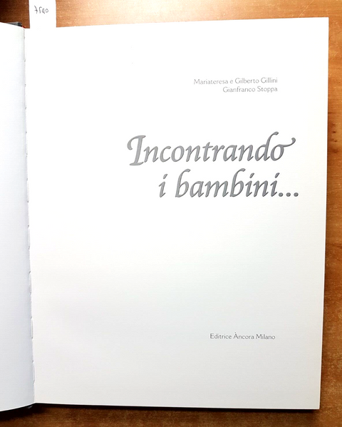 INCONTRANDO I BAMBINI... Africa, Estremo Oriente - 1996 - Editrice Ancora (