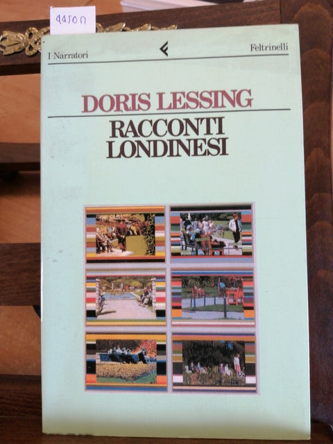 DORIS LESSING - RACCONTI LONDINESI - 1993 FELTRINELLI 1ED. I NARRATORI (44