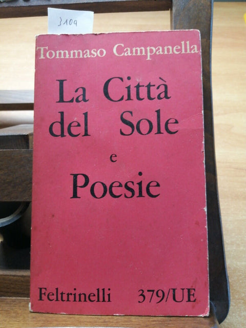 TOMMASO CAMPANELLA - LA CITTA' DEL SOLE E POESIE - 1962 - FELTRINELLI - (3