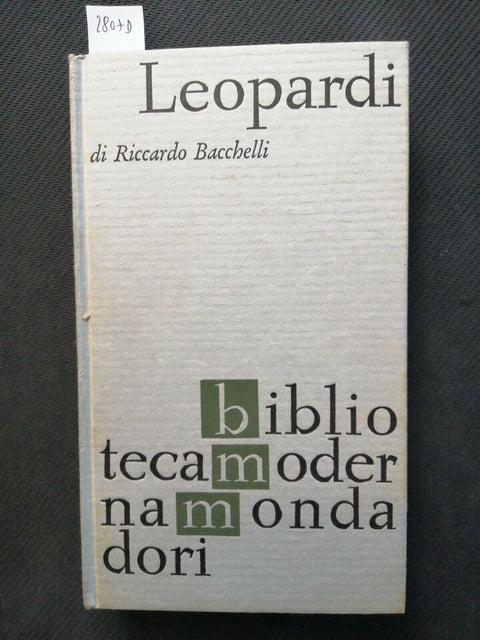 Riccardo Bacchelli - Leopardi - Biblioteca Moderna Mondadori 1962 biografia2807d