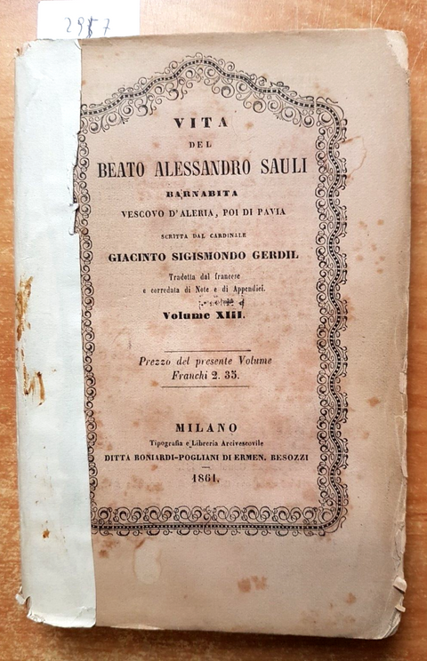 Vita del Beato Alessandro Sauli Barnabita Vescovo di PAVIA - 1861 Gerdil (2