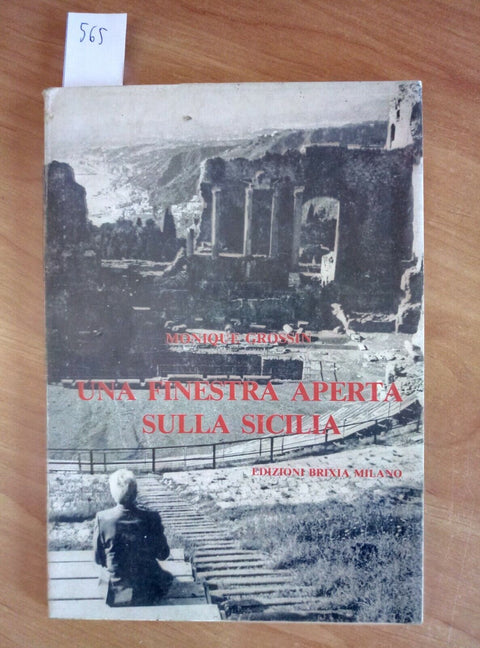 UNA FINESTRA APERTA SULLA SICILIA - MONIQUE CROSSIN 1985 BRIXIA (565)