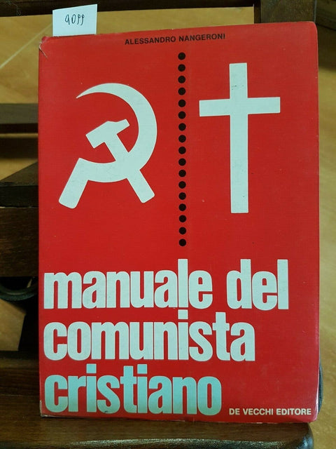 ALESSANDRO NANGERONI - MANUALE DEL COMUNISTA CRISTIANO - 1970 - DE VECCHI (