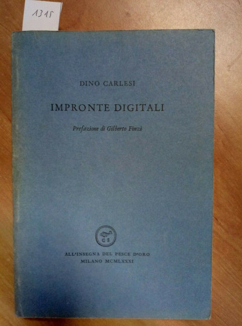 DINO CARLESI - IMPRONTE DIGITALI 1981 INSEGNA DEL PESCE D'ORO (1315)