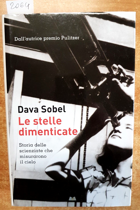 DAVA SOBEL Le stelle dimenticate 2017 MONDOLIBRI storie delle scienziate (2
