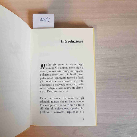 GLI UOMINI CHE STUPIDI! - MYRA VENGE 101 ATTEGGIAMENTI FASTIDIOSI - ECO 2004