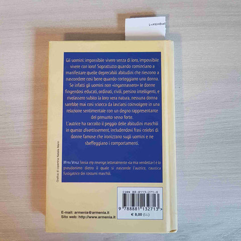 GLI UOMINI CHE STUPIDI! - MYRA VENGE 101 ATTEGGIAMENTI FASTIDIOSI - ECO 2004