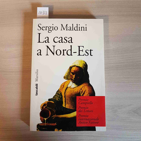 LA CASA A NORD EST - SERGIO MALDINI - MARSILIO - 1994