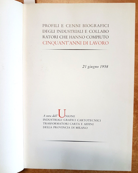 Profili e cenni biografici degli industriali con 50 anni di Lavoro GRAFICA