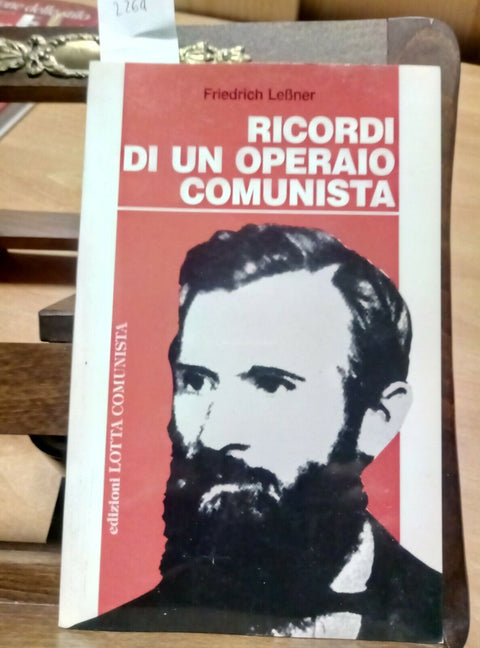 FRIEDRICH LEBNER - RICORDI DI UN OPERAIO COMUNISTA - 1996 LOTTA COMUNISTA (