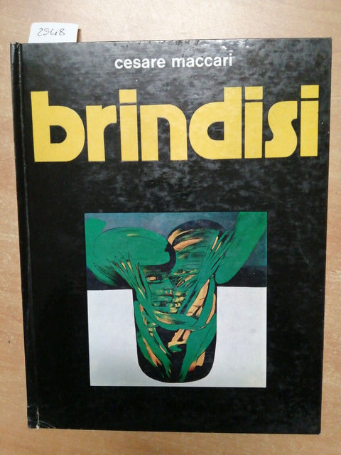 BRINDISI - DI CESARE MACCARI - TIR.LIM.NUM. 967/999 CON DEDICA AUTOGRAFA (2