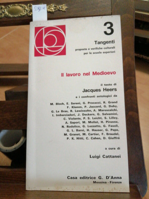 JACQUES HEERS - IL LAVORO NEL MEDIOEVO 1973 D'ANNA borghesia capitalismo (