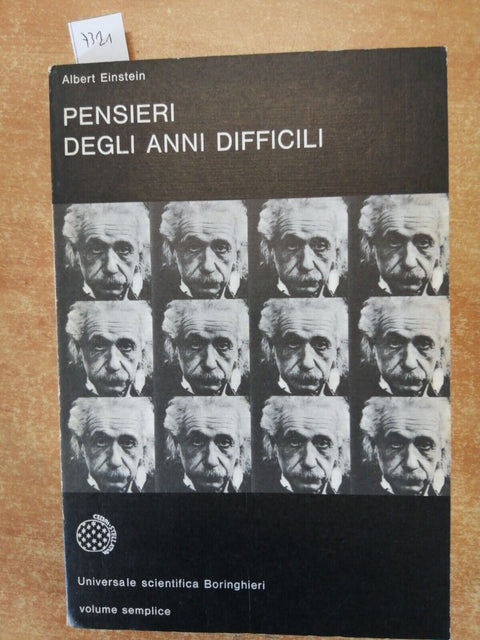 ALBERT EINSTEIN - Pensieri degli anni difficili - 1979 - BORINGHIERI - (732