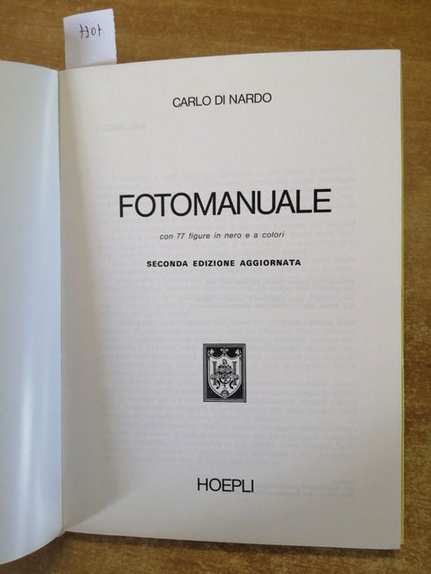 FOTOMANUALE macchine pellicole sviluppo stampa - Carlo Di Nardo 1982 HOEPLI