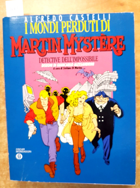 I MONDI PERDUTI DI MARTIN MYSTéRE - ALFREDO CASTELLI 1992 OSCAR MONDADORI (