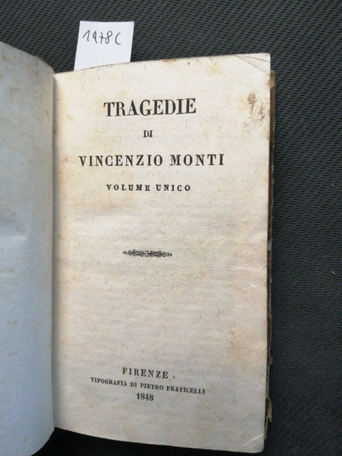 Tragedie di Vincenzo Monti - Volume unico 1848 Pietro Fraticelli (1478c