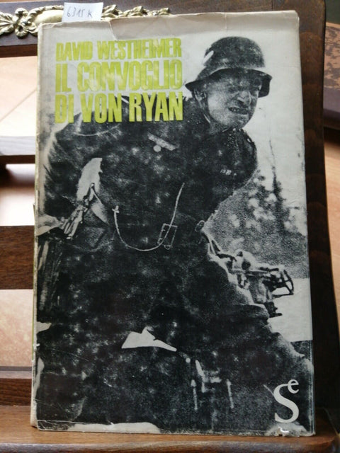 DAVID WESTHEIMER - IL CONVOGLIO DI VON RYAN 1965 SUGAR - ROMANZO STORICO (6