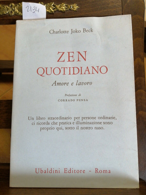 ZEN QUOTIDIANO AMORE E LAVORO - CHARLOTTE JOKO BECK - 1991 - UBALDINI - (21