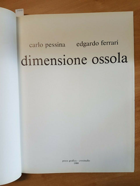 CARLO PESSINA EDGARDO FERRARI - DIMENSIONE OSSOLA 1980 CRUSINALLO (3998