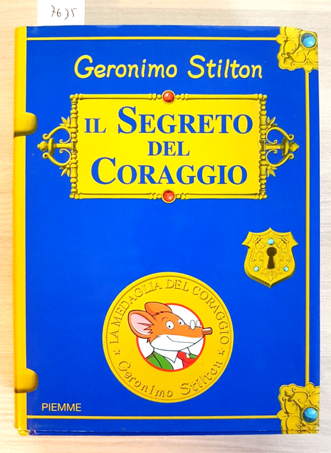 GERONIMO STILTON - IL SEGRETO DEL CORAGGIO 2004 Piemme PER VINCERE LA PAURA