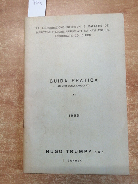 Guida pratica ad uso degli arruolati 1966 HUGO TRUMPY Genova MARITTIMI NAVI