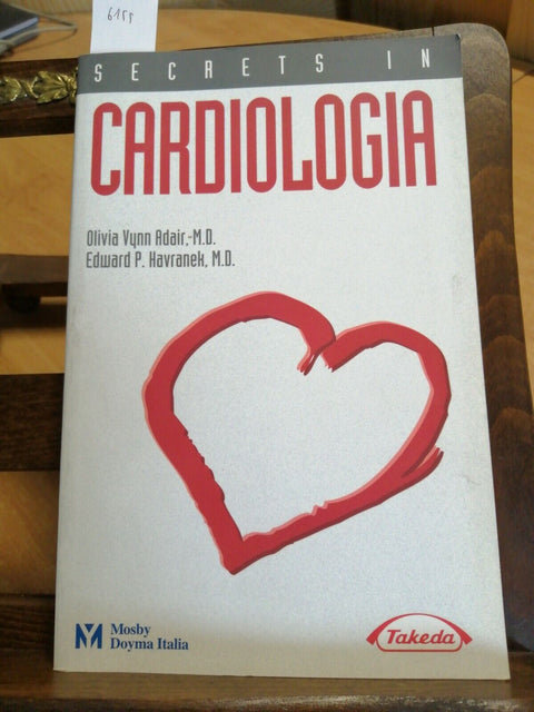 SECRETS IN CARDIOLOGIA - VYNN ADAIR/HAVRANEK - MOSBY DOYMA TAKEDA (6155