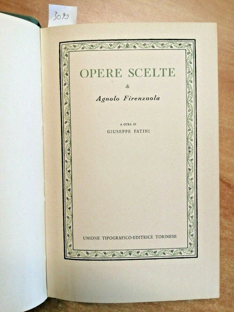 OPERE SCELTE DI AGNOLO FIRENZUOLA - GIUSEPPE FATINI 1957 CLASSICI UTET (309