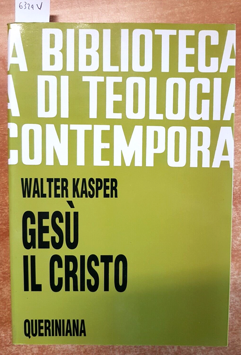 KASPER - LA BIBLIOTECA DI TEOLOGIA CONTEMPORANEA Ges il Cristo QUERINIANA(