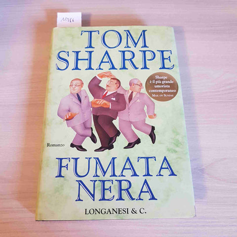 FUMATA NERA - TOM SHARPE - LONGANESI & C. - 1997 umorismo