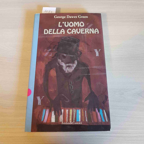 L'UOMO DELLA CAVERNA - GEORGE DAWES GREEN - BALDINI & CASTOLDI - 1996