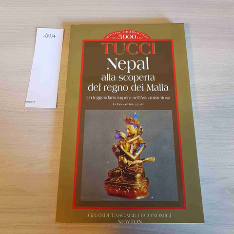 NEPAL ALLA SCOPERTA DEL REGNO DEI MALLA - TUCCI - NEWTON - 1996