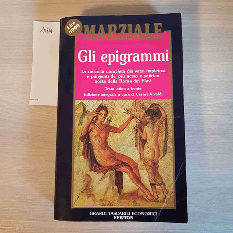 GLI EPIGRAMMI - MARZIALE - NEWTON - 1993