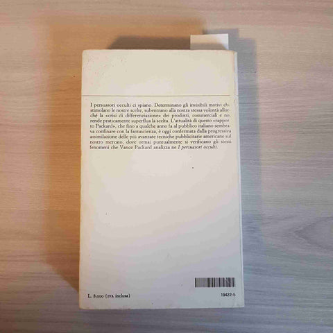 I PERSUASORI OCCULTI - VANCE PACKARD - IL SAGGATORE 1983 persuasione psicologia