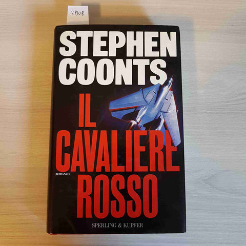 IL CAVALIERE ROSSO giallo thriller STEPHEN COONTS - SPERLING & KUPFER - 1994