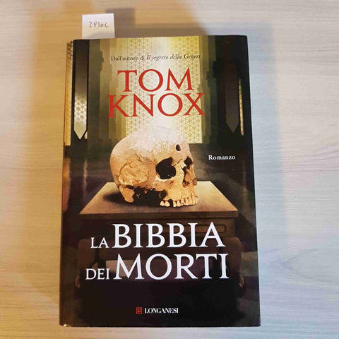 LA BIBBIA DEI MORTI giallo thriller noir mistero  TOM KNOX - LONGANESI - 2012