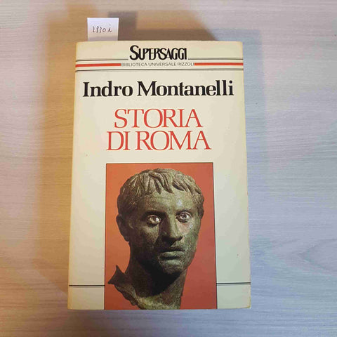 STORIA DI ROMA - INDRO MONTANELLI - RIZZOLI - 1988