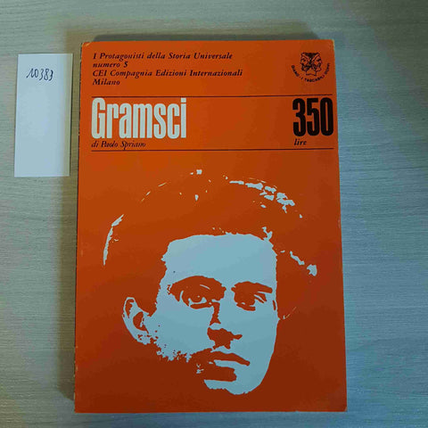 GRAMSCI - MUSSOLINI 5 - SPRIANO, ZANGRANDI - GIANO - 1966