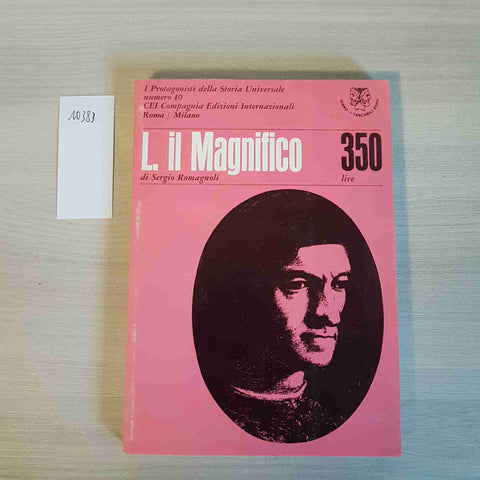 MACHIAVELLI - LORENZO IL MAGNIFICO 10 - BERTELLI, ROMAGNOLI - GIANO - 1966