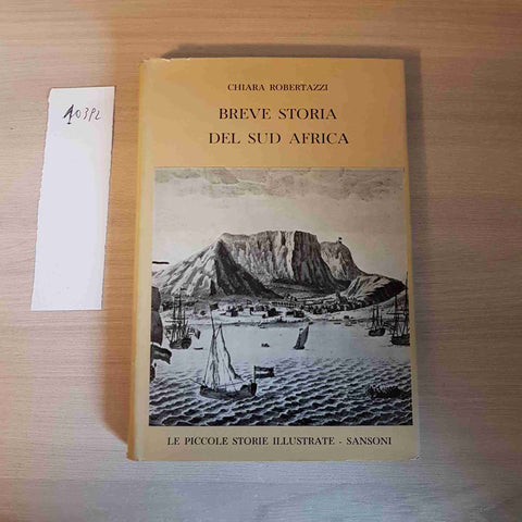 BREVE STORIA DEL SUD AFRICA 31 - SANSONI - 1959