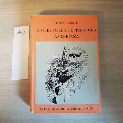 STORIA DELLA LETTERATURA AMERICANA 84 - SANSONI - 1962