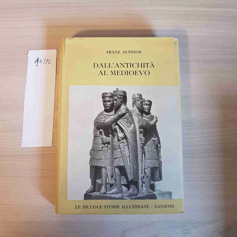 DALL' ANTICHITA' AL MEDIOEVO 74 - SANSONI - 1961