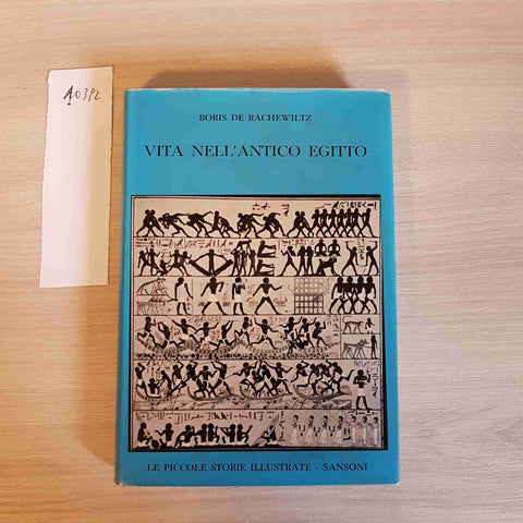 VITA NELL'ANTICO EGITTO 16 - SANSONI - 1958