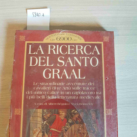 LA RICERCA DEL SANTO GRAAL - ALBERT BEGUIN, YVES BONNEFOY - NEWTON