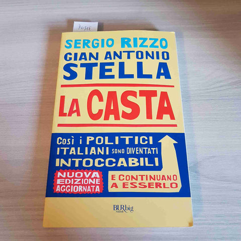 LA CASTA politica italiana politici SERGIO RIZZO, GIAN ANTONIO STELLA 2008 BUR