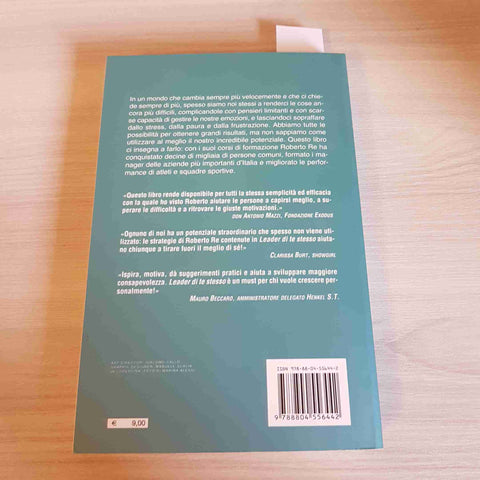 LEADER DI TE STESSO psicologia automotivazionale ROBERTO RE 2009 OSCAR MONDADORI