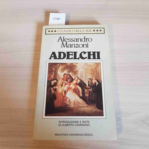 ADELCHI - ALESSANDRO MANZONI - RIZZOLI - 1987