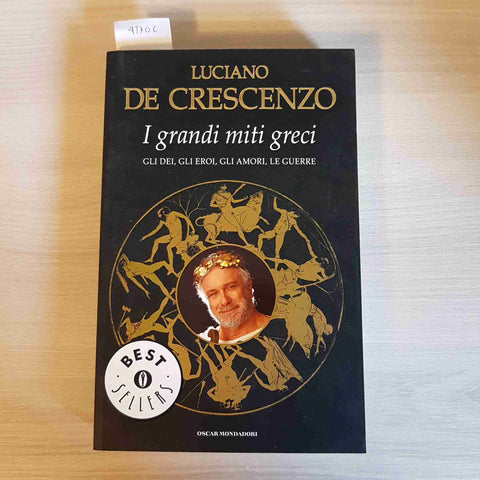 I GRANDI MITI GRECI filosofia LUCIANO DE CRESCENZO - MONDADORI - 2002